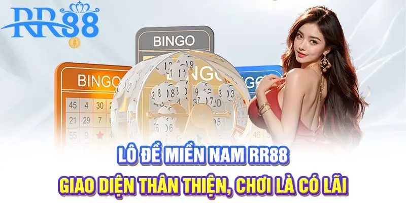Lô đề miền Nam RR88 | giao diện thân thiện, chơi là có lãi